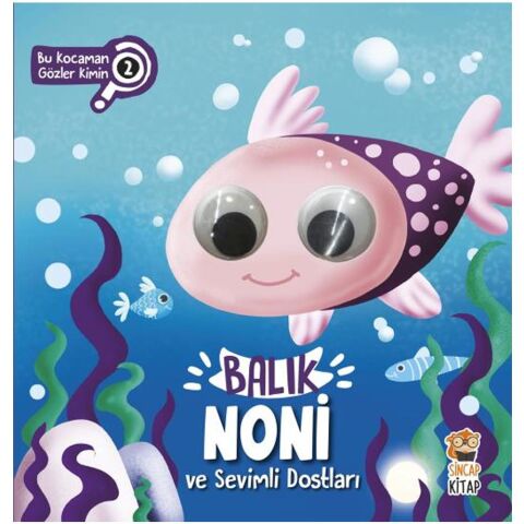 Balık Noni ve Sevimli Dostları – Bu Kocaman Gözler Kimin? 2