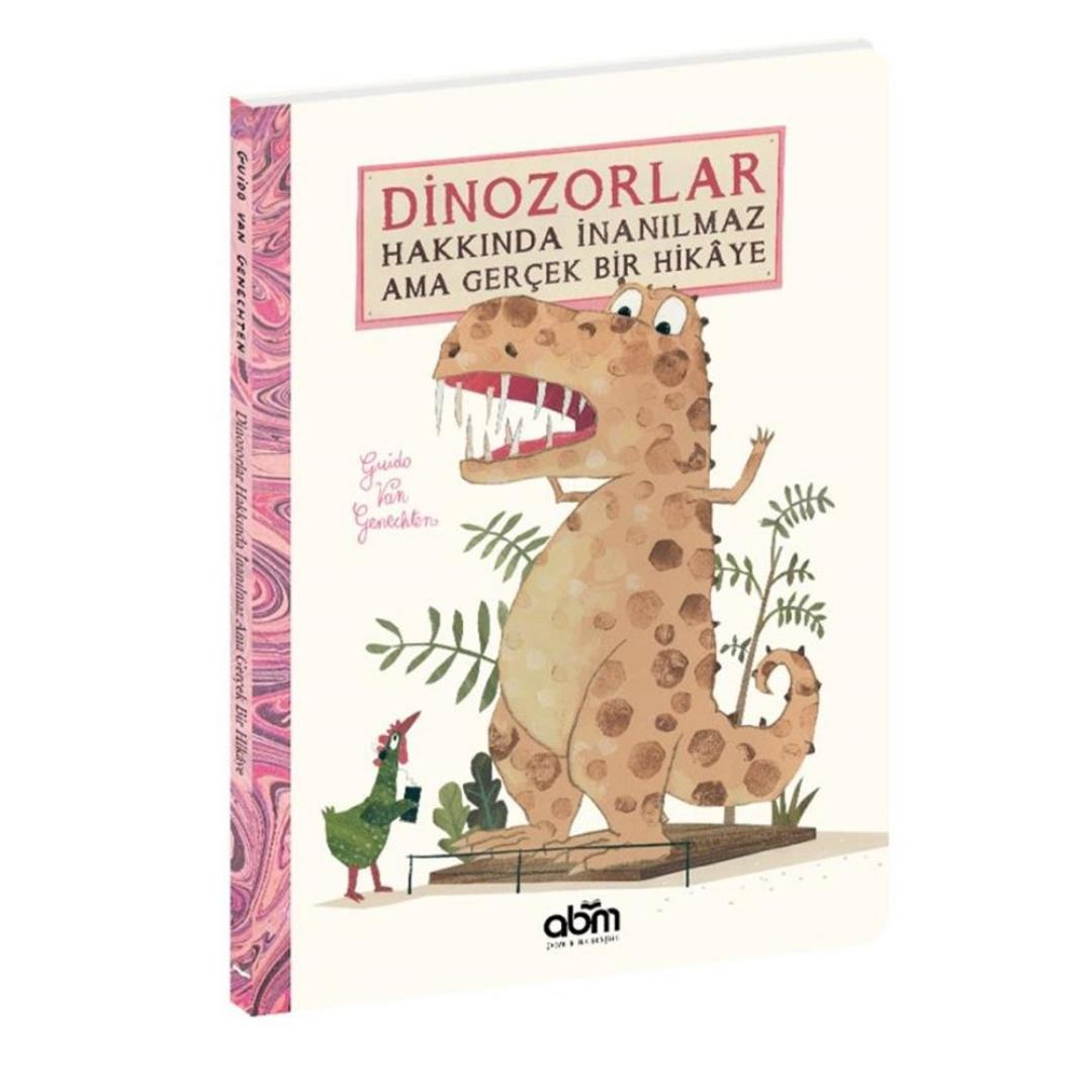 ABM Yayınevi Dinozorlar Hakkında İnanılmaz Ama Gerçek Bir Hikaye