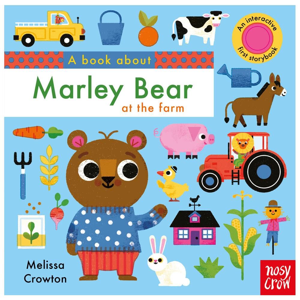 Nosy Crow - A Book About Marley Bear at Farm