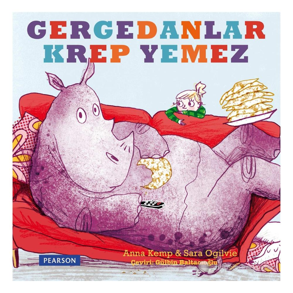 Gergedanlar Krep Yemez - Anna Kemp / Pearson Yayınları