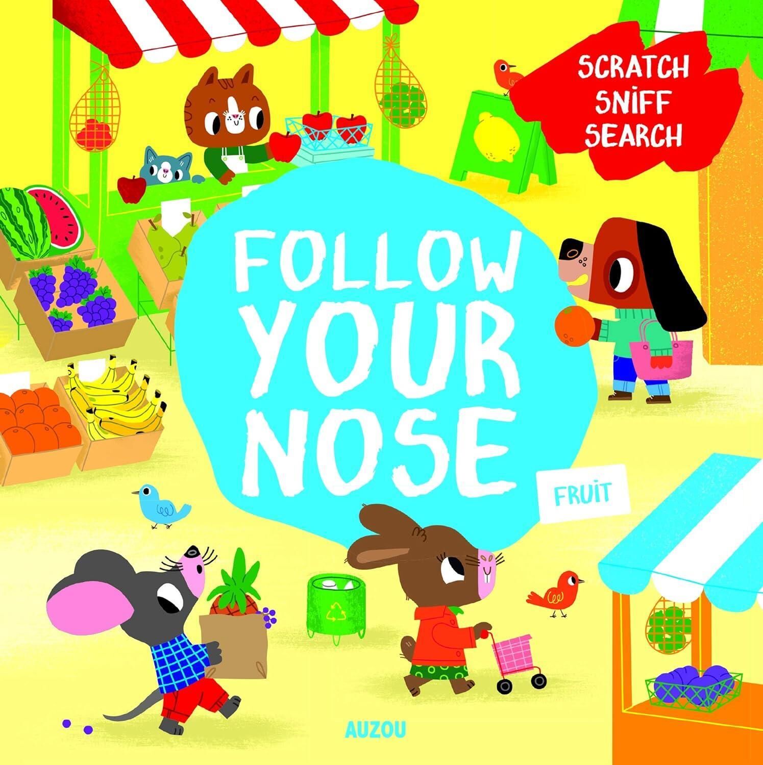 Follow Your Nose: Fruit - Auzou Publishing