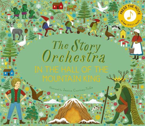 The Story Orchestra: In the Hall of the Mountain King - Frances Lincoln