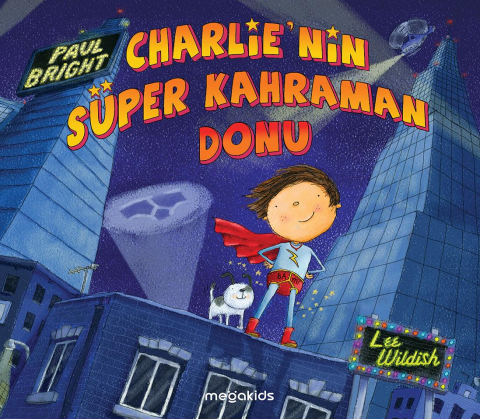 Charlie'nin Süper Kahraman Donu - Megakids Yayıncılık