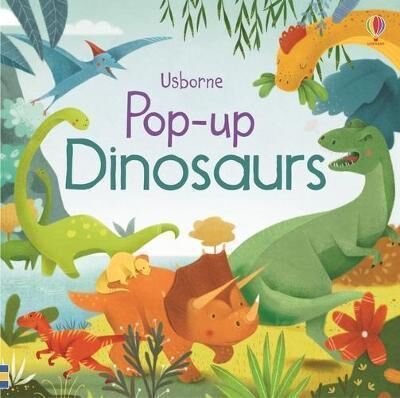 Pop-up: Dinosaurs - Usborne Publishing