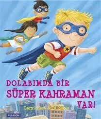 Dolabımda Bir Süper Kahraman Var - Pearson Yayınları