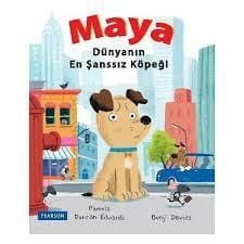 Maya Dünyanın En Şanssız Köpeği - Pearson Yayınları