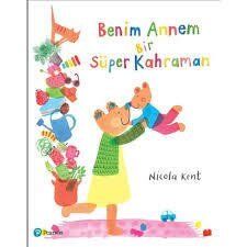 Benim Annem Bir Süper Kahraman - Pearson Yayınları