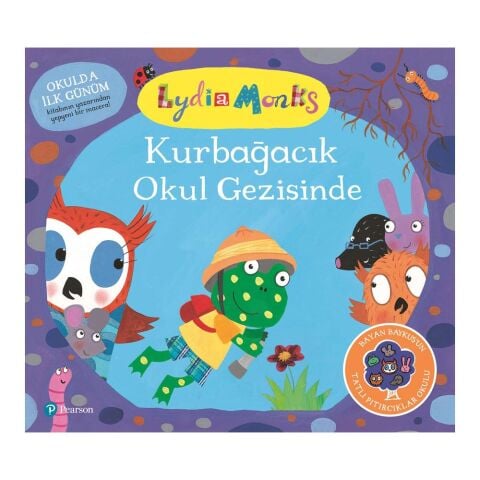 Kurbağacık Okul Gezisinde - Lydia Monks / Pearson Yayınları