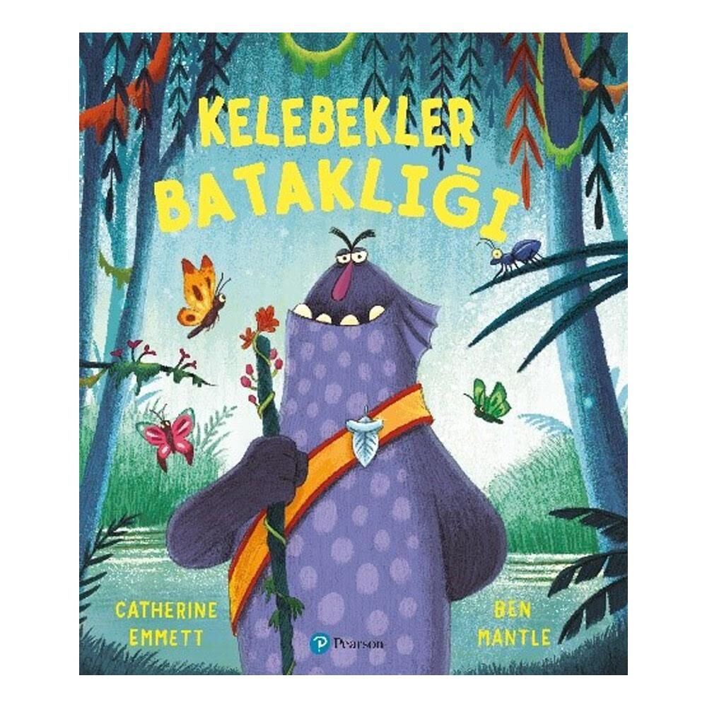 Kelebekler Bataklığı - Ben Mantle, Catherine Emmett / Pearson