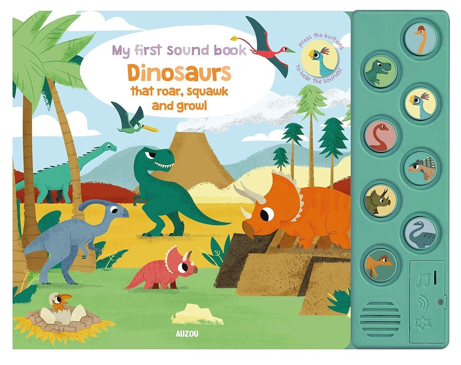 My First Sound Book: Dinosaurs that roar, squawk and growl -  Auzou Publishing