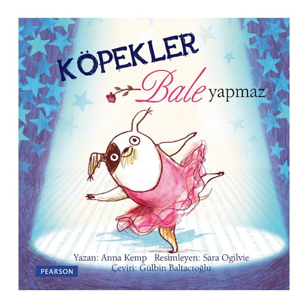 Köpekler Bale Yapmaz - Anna Kemp / Pearson Yayınları