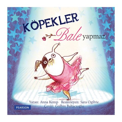 Köpekler Bale Yapmaz - Anna Kemp / Pearson Yayınları