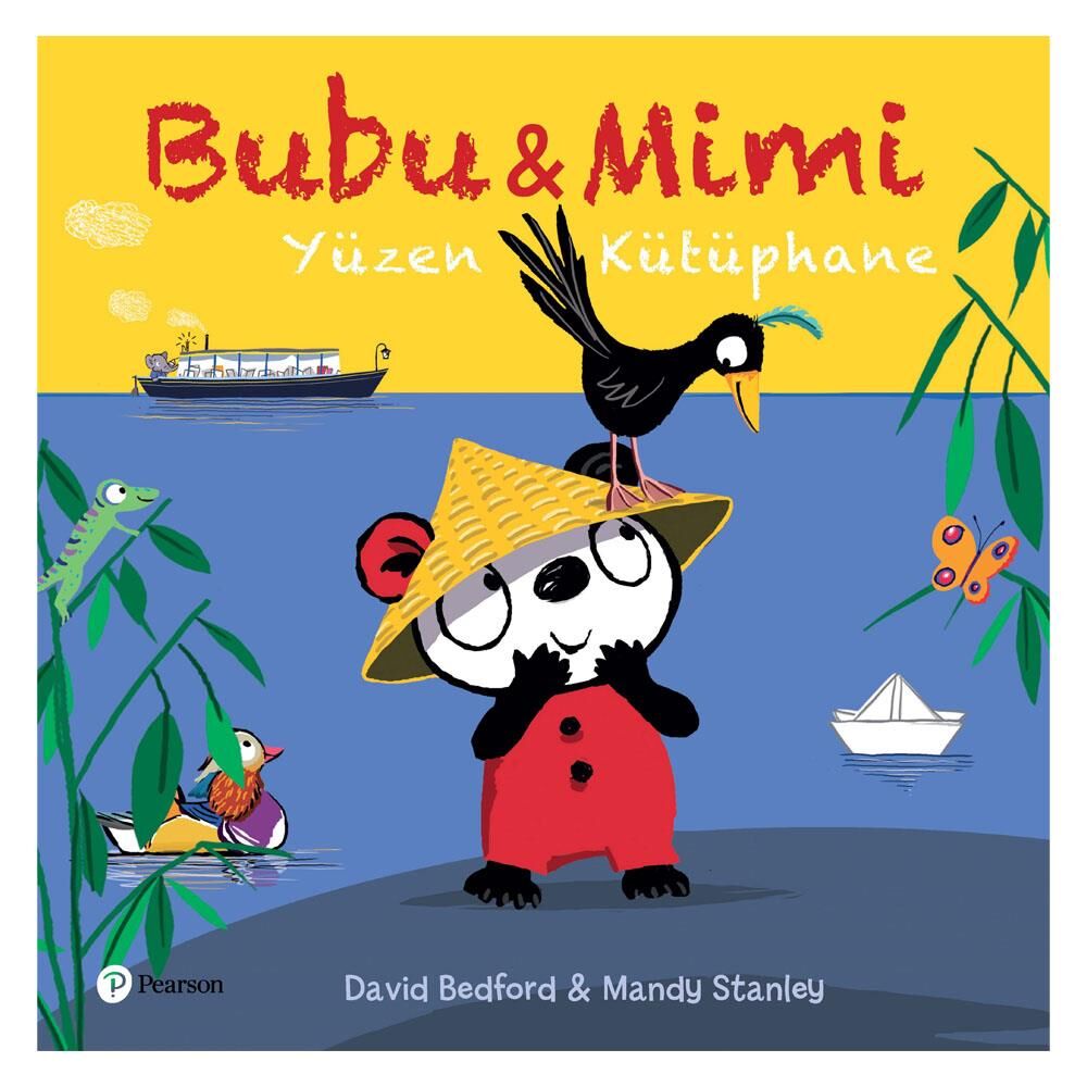 Bubu ve Mimi Yüzen Kütüphane -David Bedford,Mandy Stanley/Pearson