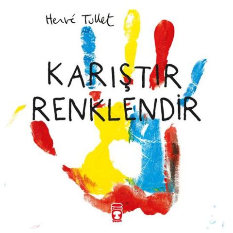 Karıştır Renklendir - Hervé Tullet