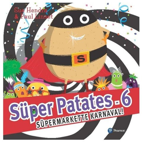 Süper Patates 6 - Süper Markette Karnaval / Sue Hendra